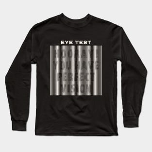 Funny Eye Test Design with Hidden Text Long Sleeve T-Shirt